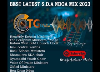  BEST LATEST S D A NDOA MIX SONGS By Obuya Naza