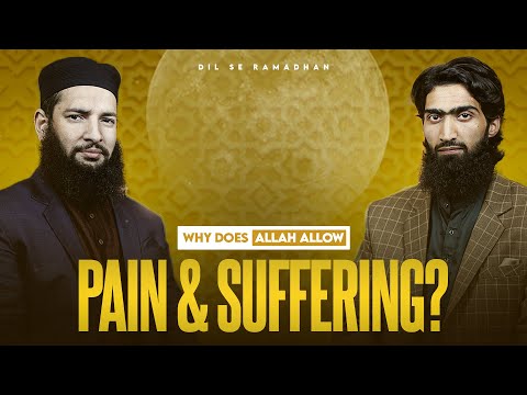 Dil Se Ramadan Why Does Allah Allow Suffering Day 1 Dr Maasid Siddiq Al Qassimi IWOS Studio