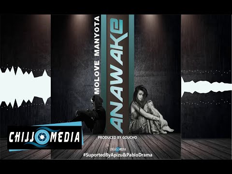 Molove Manyota Anawake Official Audio