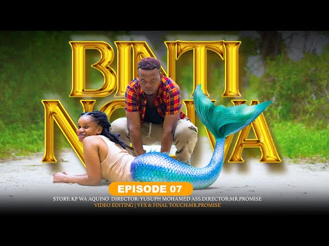 BINTI NGUVA FULL EPISODE 7