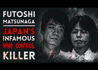 Japan S Mind Control Killer The Shocking Disturbing Story Of Futoshi Matsunaga