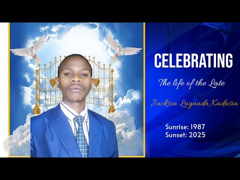 Celebration Of The Life Of Jackson Luganda Kadasia