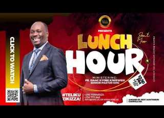 LUNCH HOUR SERVICE PR ROLAND MWESIGWA 27TH JULY 2026