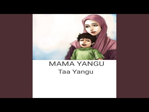 Mama Yangu Taa Yangu