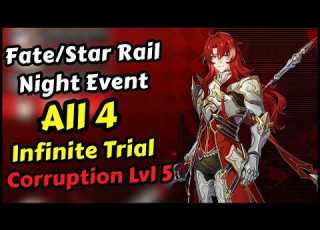 Infinite Trial Corruption Level 5 Fate Star Rail Night Event Honkai Star Rail 4 4