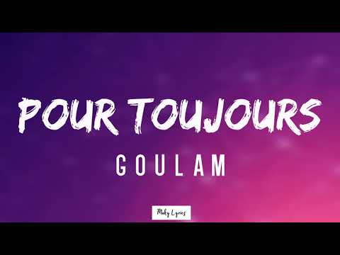 Goulam Pour Toujours Lyrics Video