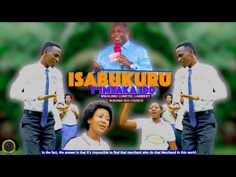 ISABUKURU Y IMYAKA 100 New Video4K BURUNDI SDAC Mwalimu Lumitel Lambert 2026
