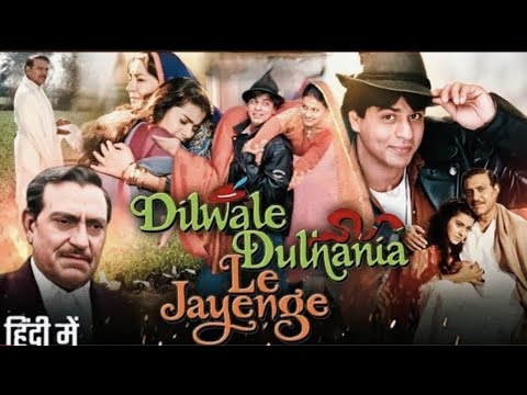 Dilwale Dulhania Le Jayenge Full Movie 1995 Shahrukh Khan Kajol Amrish Puri