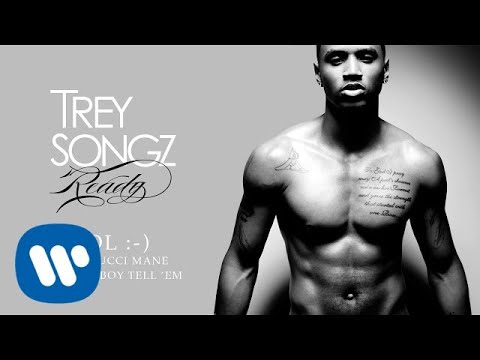 Trey Songz LOL Feat Gucci Mane Soulja Boy Tell Em Official Audio