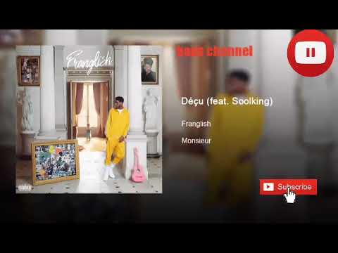 Franglish Déçu Feat Soolking Audio
