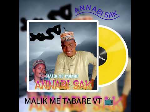 SABUWAR RADDIN MALIK ME TABARE ANNABI SAK 08087458141
