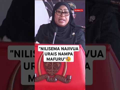 RAIS SAMIA NILISEMA NAJIVUA URAIS NAMPA MAFURU Viralvideo Shortsvideo Globaltv Trending