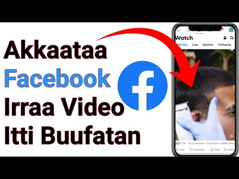 Akkaataa Facebook Irraa Video Itti Buufatan How To Download Video From Facebook