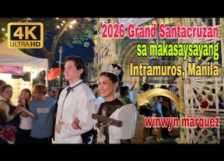  Grand Santacruzan Sa Intramuros Manila 2026 Winwyn Marquez As Reyna Elena