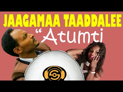 Jaagamaa Taaddalaa Atumti New Oromo Music 2022 Gadaa Hamdaa