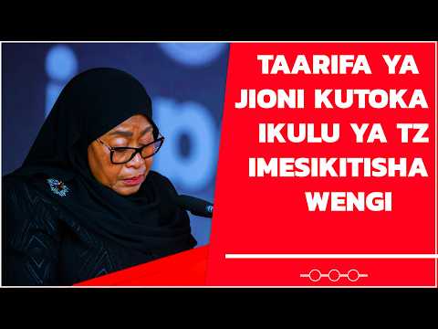 Taarifa Mbaya Ya Jioni Kutoka Ikulu Ya Tanzania Imesikitisha Dunia