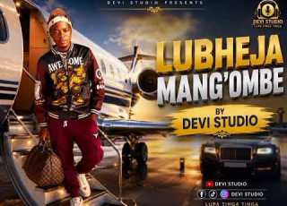 LUBHEJA MANG OMBE UJUMBE WA SHIDA BY DEVI STUDIO