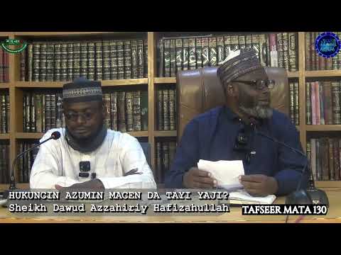 Hukuncin Azumin Macen Da Tayi Yaji Sheikh Dawud Azzahiriy Hafizahullah Hukuncin Azumin Macen Da Tayi Yaji Sheikh Dawud Azzahiriy Hafizahullah