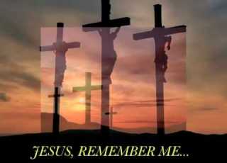 JESUS REMEMBER ME