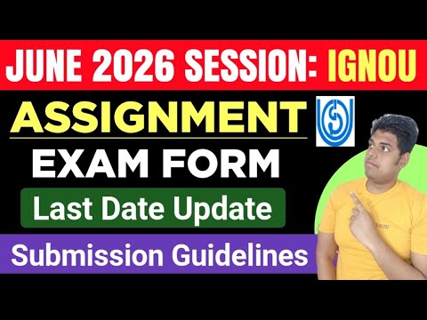 IGNOU June 2026 Complete Guide Assignment Exam Form Last Date Ignou Assignment Submission 2026 IGNOU June 2026 Complete Guide Assignment Exam Form Last Date Ignou Assignment Submission 2026