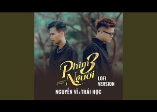  Phim Ba Người Lofi