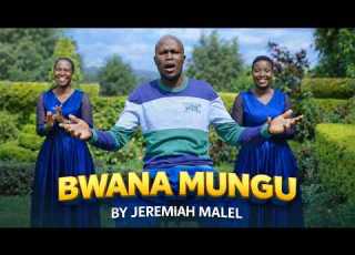  BWANA MUNGU Jeremiah Malel Powerful Swahili Gospel Worship Song 2026