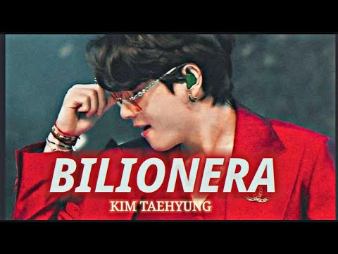 BILIONERA TAEHYUNG FMV Kim Taehyung Edit