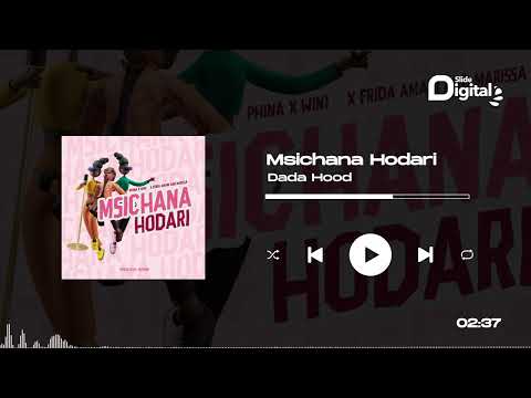 Dada Hood Ft Phina Wini Frida Amani Marissa Msichana Hodari Official Audio