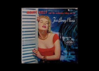  Monty Kelly And His Orchestra Takes Me To Far Away Places Under Paris Skies