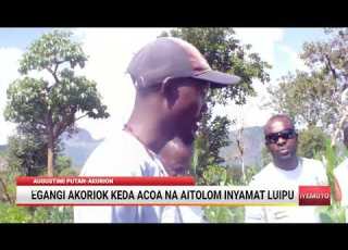  EGANGI AKORIOK KEDA ACOA NA AITOLOM INYAMAT LUIPU
