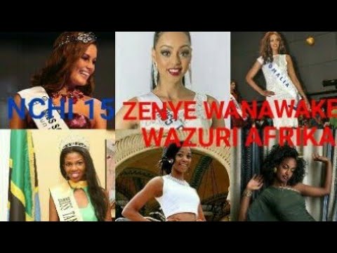 WANAWAKE WAZURI WA KUOA AFRIKA WANATOKA NCHI HIZI APA MATAIFA YANAYOFAA KUOA AFRIKA NZIMA HAYA APA
