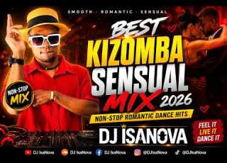  Best Kizomba Mix July 2026 Non Stop Romantic Dance Hits DJ IsaNova