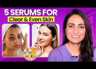 5 Serums For Getting Clear Even Skin Dermatologist Suggest