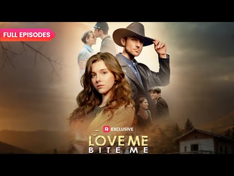 Love Me Bite Me FULL EPISODES ReelShort