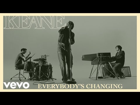 Keane Everybody S Changing Official Music Video