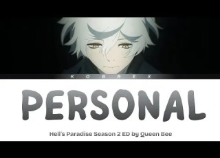 Hell S Paradise Season 2 Full Ending PERSONAL By Queen Bee Lyrics
