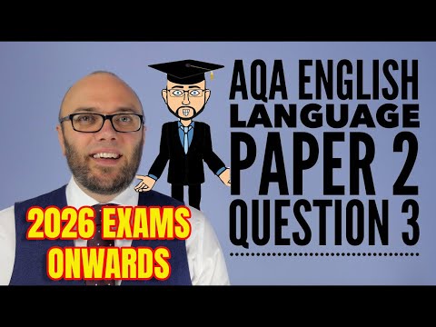 AQA English Language Paper 2 Question 3 2026 Onwards