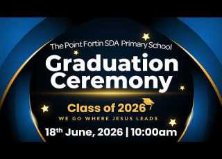 Graduation Ceremony Point Fortin SDA Primary School 18th June 2026 10 00am