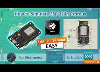  How To Simulate ESP32 In Proteus Step By Step Guide