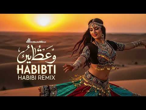 Habbi Be Habbi Be Desert Remix Sahara Arabic EDM Tech House 2025