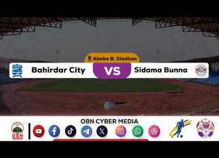 CBE Piriimiyeer Liigii Itiyoophiyaa Bahirdar City Vs Sidama Bunna