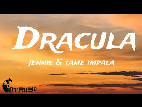 JENNIE Tame Impala Dracula