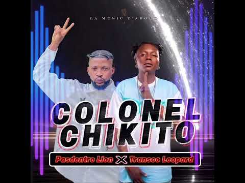 Dj Pasdentre Lion Ft Transco Leopard A DIEU COLONEL CHIKITO