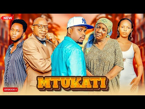 MTUKATI FULL EPISODE 5
