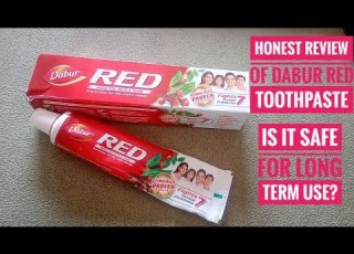 Honest Review Of Dabur Red Toothpaste Is It Safe For Long Term Use