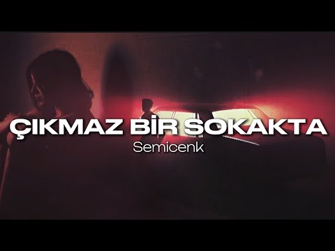Semicenk Çıkmaz Bir Sokakta Sözleri Lyrics