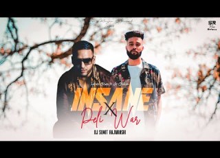 Insane X Peli Waar Mashup AP Dhillon Imran Khan DJ Sumit Rajwanshi SR Music Official