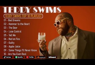 Teddy Swims Greatest Hits Full Album 2025 Best Songs Playlist With Lyrics Teddy Swims Top Tracks