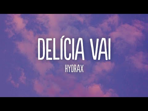 HYDRAX DELÍCIA VAI