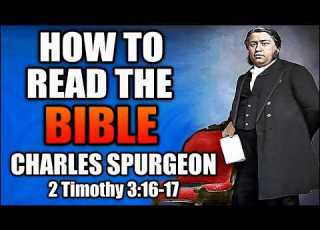  How To Read The Bible Charles Spurgeon Sermon